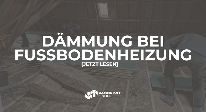 Fußbodendämmung mit Fußbodenheizung