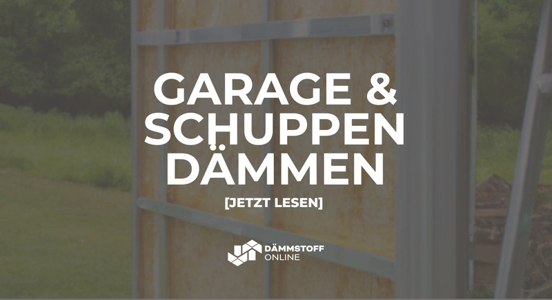 Dämmen von Garage und Schuppen