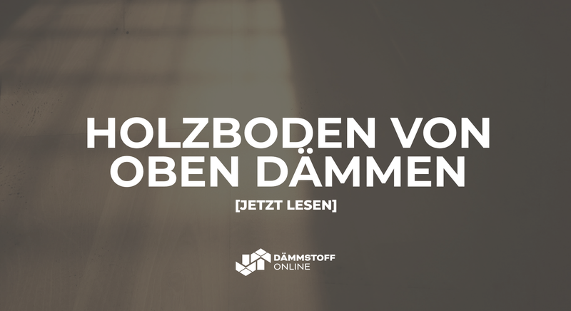 Holzbodendämmung von oben