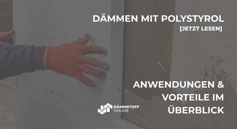 Polystyrol – Anwendungen, Vorteile und Dämmung