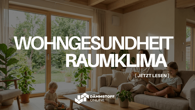 Wohngesundheit: Wie Bausubstanz und Dämmung das Raumklima prägen