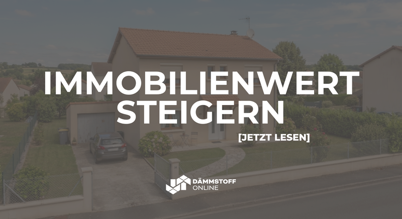Wertsteigerung von Immobilien: So zahlt sich energetisches Sanieren aus